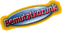 Bemutatkozunk